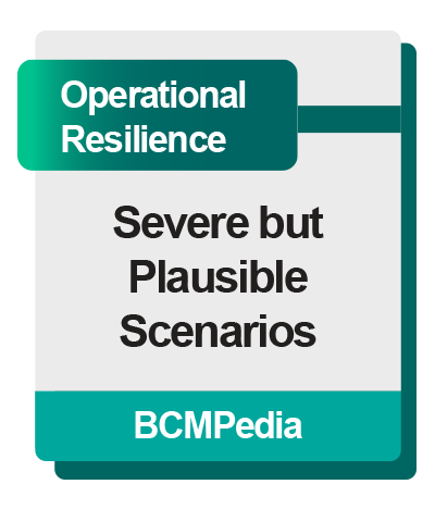 [OR] [P2-S4] [1] What is Severe but Plausible Scenarios in Operational Resilience