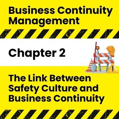 [BCM] [IOSH] [C2] The Link Between Safety Culture and Business Continuity