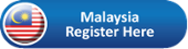Malaysia Register Now!