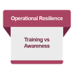 OR Training Vs Awareness