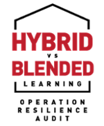 Hybrid vs Blended Learning OR Audit
